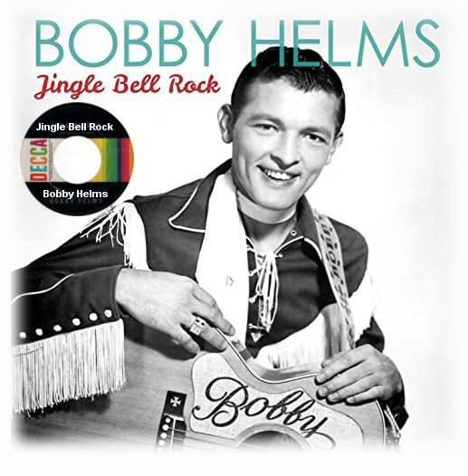 JINGLE BELL ROCK – Bobby Helms