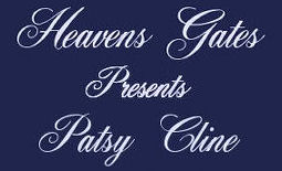 Heavens Gates Presents Patsy Cline